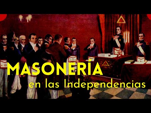 La Masonería: El factor clave en la lucha por la independencia en América