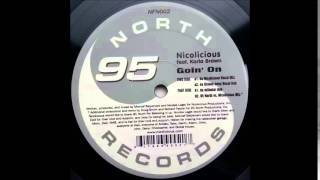 Nicolicious feat. Karla Brown - Goin' On (Da Licious Deep Vocal Dub)