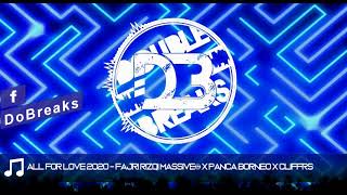 Download lagu ALL FOR LOVE 2020 - FAJRI RIZQI MASSIVE™ X PANCA BORNEO X CLIFFRS - mp3 Download lagu ALL FOR LOVE 2020 - FAJRI RIZQI MASSIVE™ X PANCA BORNEO X CLIFFRS - mp3
