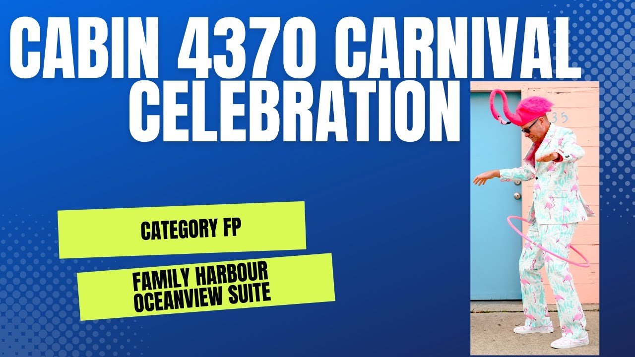 Carnival Celebration - Cabin 4370 - Video 2