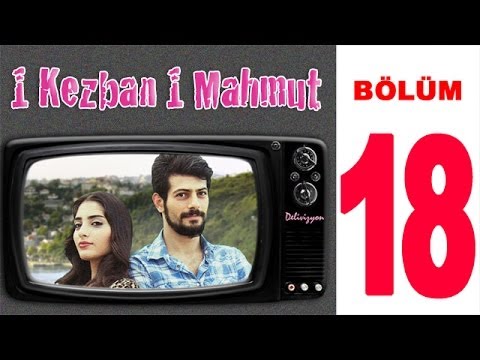 1 Kezban 1 Mahmut |18. Bölüm (Sansürsüz)