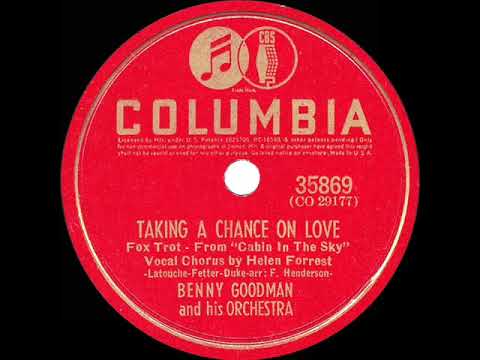 1943 HITS ARCHIVE: Taking A Chance On Love - Benny Goodman (Helen Forrest, voc) (rec 1940) (#1 hit)