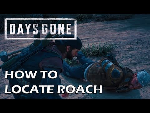 Days Gone - How To Locate Roach / The Rest Of Our Drugs Story Mission