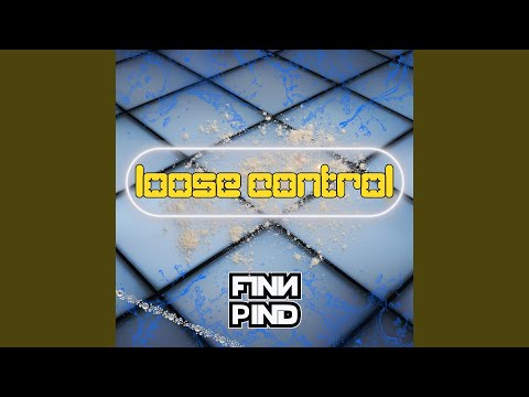 Loose Control