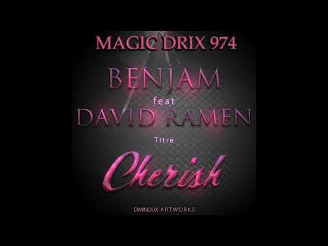 David Ramen et BENJAM  - Cherish ( Version Ragga ) by MAGIC DRIX 974