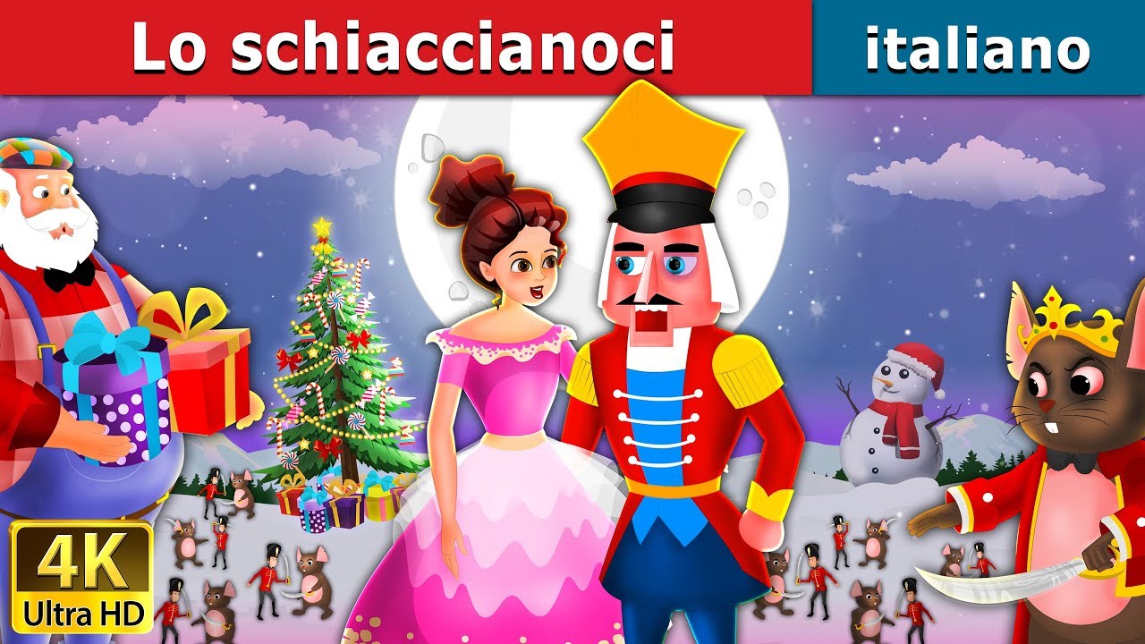 Lo schiaccianoci | Nutcracker in Italian | Italian Fairy Tales