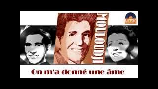 Mouloudji - On m'a donné une âme (HD) Officiel Seniors Musik