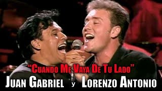 Lorenzo Antonio con Juan Gabriel en el Universal Amphitheater - "Cuando Me Vaya De Tu Lado"