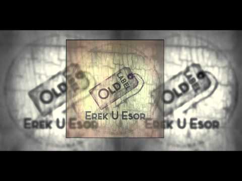 S'Hak / Har (#OldLabel) - Erek u Esor