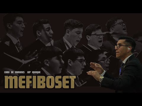 MEFIBOSET / Coro de Varones IEP Iquique