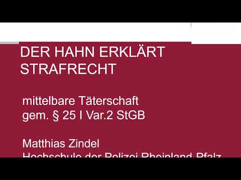 The Rooster Explains Criminal Law - Section 25 I Var.2 of the German Criminal Code (StGB) - Indir...