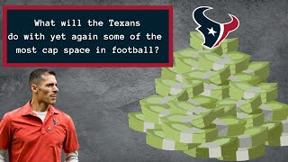 What's the Texans Plan With Yet Again Big Cap Space?