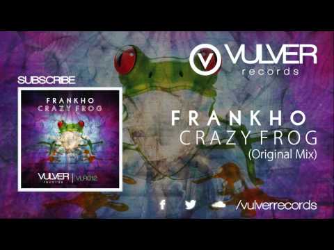 FranKho - Crazy Frog (Original Mix) || OUT NOW!