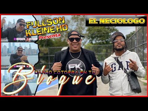 FULLSON KLEINE HD PRESENTA - NECIOLOGO - DANDO COTORRA EN TU BLOQUE (REPRESENTANDO NEWARK)