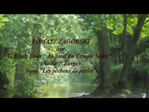 Tomasz Zagórski - Bizet - Pearl fisher duet