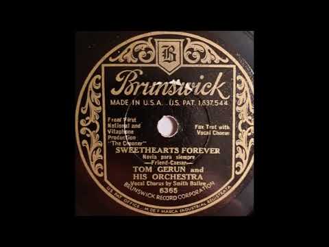 Tom Gerun & his orchestra - Sweethearts Forever (1932)