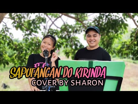 SAPUTANGAN DO KIRINDA -HAIN JASLI  (cover by SHARON)