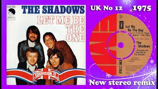 The Shadows - Let Me Be The One - 2022 stereo remix