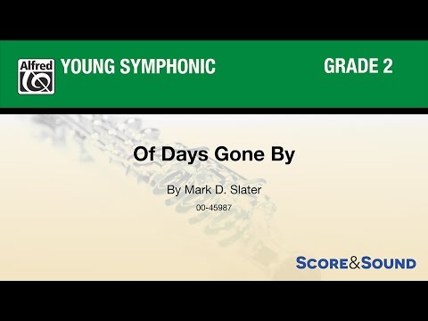 Of Days Gone By, by Mark D. Slater – Score & Sound