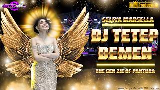 Download lagu DJ TETEP DEMEN - SELIYA MARSELLA || THE GEN ZIE OF PANTURA SELIYA MARSELLA mp3