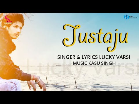 Justaju | Lucky Varsi | Simran Music | Latest Hindi Songs 2021 | New Hindi Songs 2021