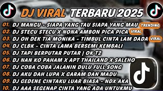 Download lagu DJ TIKTOK TERBARU 2025 - DJ MANGU - SIAPA YANG TAU SIAPA YANG MAU🎵DJ STECU STECU X PICA PICA🎵FULL mp3 Download lagu DJ TIKTOK TERBARU 2025 - DJ MANGU - SIAPA YANG TAU SIAPA YANG MAU🎵DJ STECU STECU X PICA PICA🎵FULL mp3