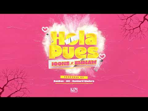 Icons X EMMAW - Hola Pues (Prod. Dandan, CH & Kennard Maduro)