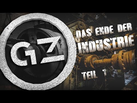 LOST PLACES -Das Ende der Industrie Teil 1- GrauZone chpt. 24