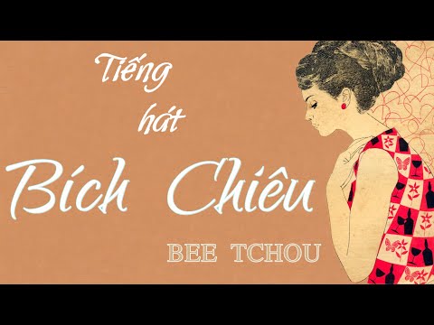 # 07 - BÍCH CHIÊU -《GIỌNG CA MAN DẠI》