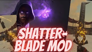 SHATTERBLADE MOD