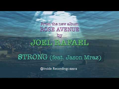 Joel Rafael - Strong (feat. Jason Mraz) - OFFICIAL VIDEO