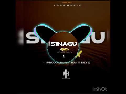 Tomex - Sinagu (Prodz By Matt Keys)#pnglatestmusic 2025
