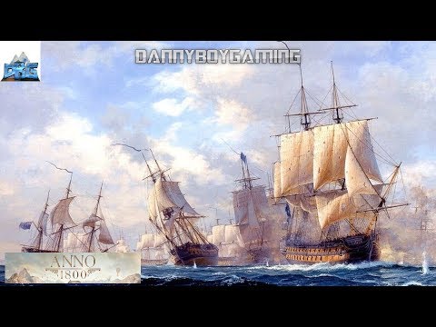 ANNO 1800 EP 5 First Naval Battles