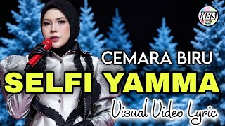 Download lagu Selfi Yamma | Cemara Biru | Visual Lyric Video mp3