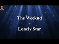 The Weeknd - Lonely Star (Lyrics)