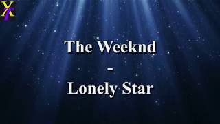 The Weeknd - Lonely Star (Lyrics)