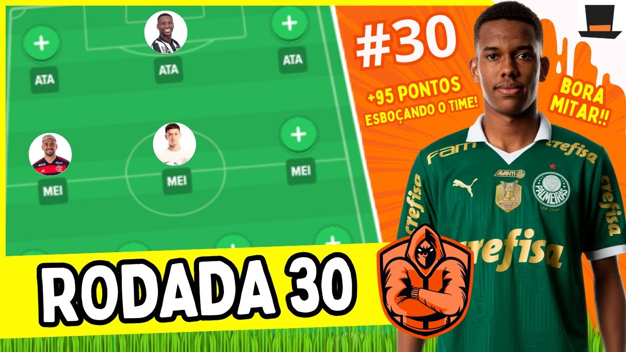 RODADA #30 - CARTOLA FC 2024 | TIME PRA MITAR