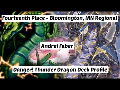 Yu-Gi-Oh! Top 16 - Bloomington, MN Regional - Danger! Thunder Dragon Deck Profile