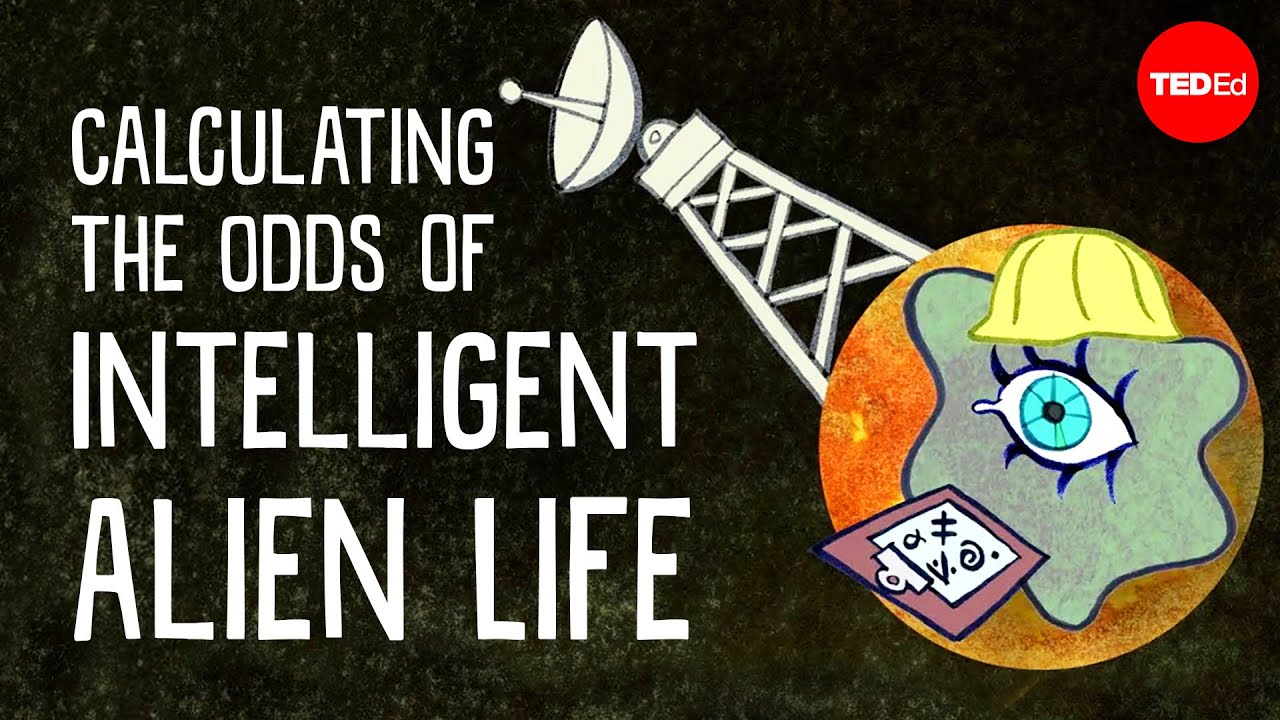 Calculating The Odds of Intelligent Alien Life – Jill Tarter