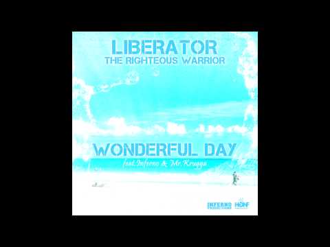 Liberator feat. Inferno & Mr.Krugga - Wonderful Day