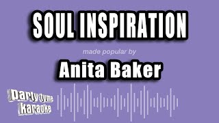 Anita Baker - Soul Inspiration (Karaoke Version)