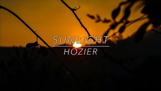 Hozier // Sunlight (Lyrics)