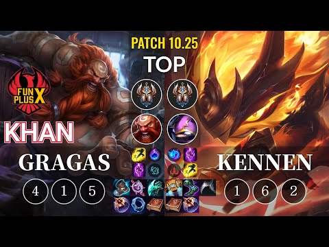 FPX Khan Gragas vs Kennen Top - KR Patch 10.25