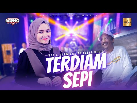 Nazia Marwiana ft Ageng Music - Terdiam Sepi | Andaikan Waktu Bisa Kuputar Kembali (Official Live)