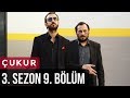 Çukur 3.Sezon 9.Bölüm Çukur 3.Sezon 9.Bölüm