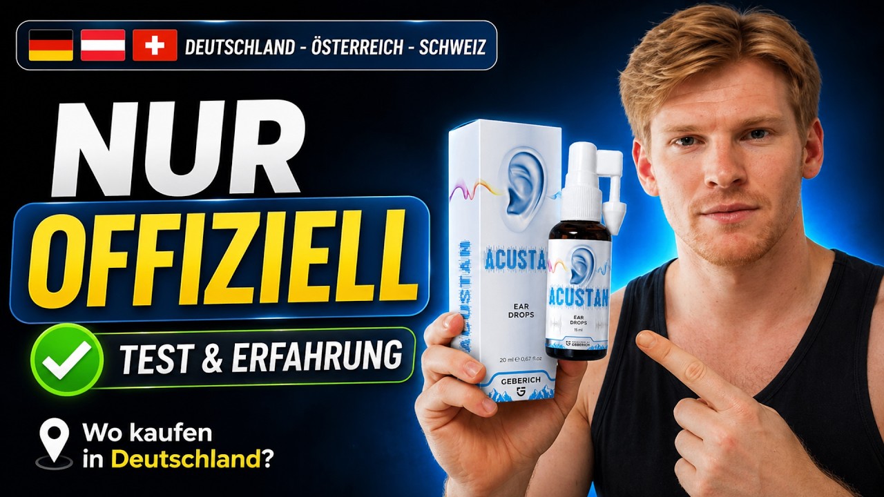 👂 ACUSTAN KAUFEN IN DEUTSCHLAND: TESTBERICHT, WIRKUNG & PREISVERGLEICH