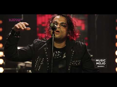 Karmah (Redux) - Punkh - Music Mojo Season 5 - KappaTV