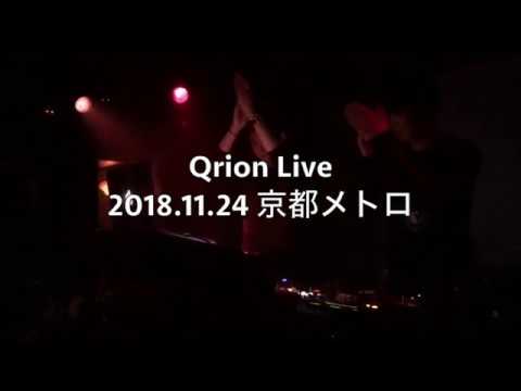 Qrion Live @ Kyoto METRO 2018.11.24