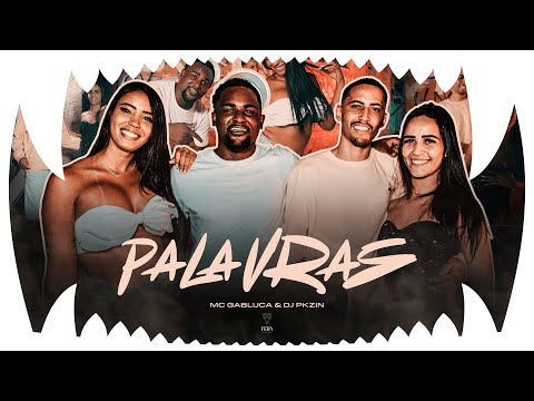 Palavras - MC Gabluca e DJ Pkzin (Video Clipe Oficial)