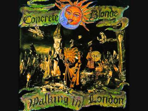 Concrete Blonde - Walking in London (1992)